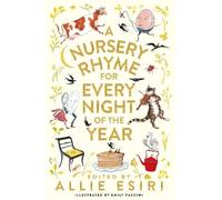 Allie Esiri A Nursery Rhyme for Every Night of the Year (Copertina rigida)