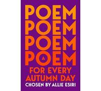 Allie Esiri A Poem for Every Autumn Day (Tascabile)