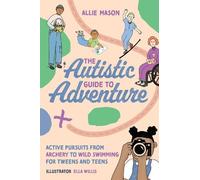 Allie Mason The Autistic Guide to Adventure (Tascabile)
