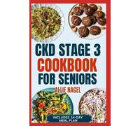 Allie Nagel CKD Stage 3 Cookbook for Seniors (Tascabile)