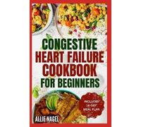 Allie Nagel Congestive Heart Failure Cookbook for Beginners (Tascabile)