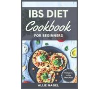Allie Nagel IBS Diet Cookbook for Beginners (Tascabile)