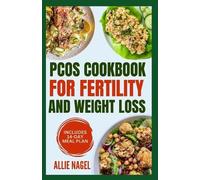 Allie Nagel PCOS Cookbook for Fertility and Weight Loss (Tascabile)
