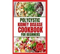Allie Nagel Polycystic Kidney Disease Cookbook for Beginners (Tascabile)