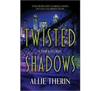 Allie Therin Twisted Shadows (Tascabile) Sugar & Vice