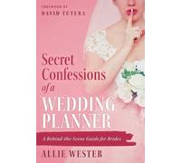 Allie Wester Secret Confessions of a Wedding Planner (Tascabile)
