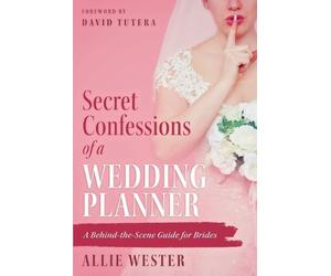 Allie Wester Secret Confessions of a Wedding Planner (Tascabile)