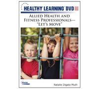 Allied Health and Fitness Professionals Let's Move