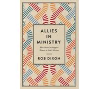 Allies in Ministry: How Men Can Support Women in God's Mission
