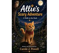 Allie's Scary Adventure: A Walk in the Dark