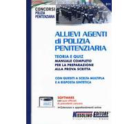 Allievi agenti di polizia penitenziaria. Teoria e Quiz. Manuale completo per la preparazione alla prova scritta. Con espansione online. Con software di simulazione