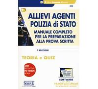 Allievi agenti Polizia di Stato. Manuale completo per la preparazione alla prova scritta. Teoria e quiz