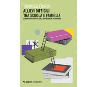 Allievi difficili tra scuola e famiglia. Dimensioni emotive dell’