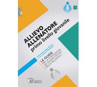 Allievo allenatore primo livello giovanile. Le guide per la formazione dei quadr