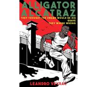 Alligator Alcatraz: They thought the swamp would be his grave. They were wrong. | A Gripping Survival Thriller of a Young Man's Escape, a Father's ... Them Everything | Inspired by True Events