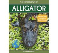 Alligator: Fascinating Animal Facts for Kids