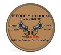 Allijune Cartello con scritta "Before You Break Into My House with Jesus, Tell him", cartello frontale, divertente, regalo di inaugurazione della casa, targa rotonda vintage in latta da parete, regalo