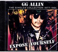 Allin G.G. - Expose Yourself-Singles Collection 1977-91