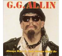 G.G. Allin Always Was, Is and Always... (CD)
