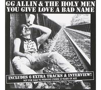 Allin,Gg & The Holy - You Give Love A Bad Name