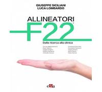 Allineatori F22. Dalla ricerca alla clinica