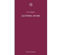 All'inizio, lei era