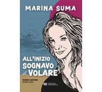 All'inizio sognavo di volare