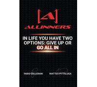 Allinners: In Life You Have Two Options: Give Up Or Go All In