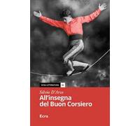 Libri Silvio D'Arzo - All'insegna Del Buon Corsiero