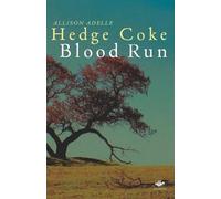 Allison Adelle Hedge Coke Blood Run (Tascabile) Earthworks