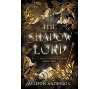 Allison Anderson The Shadow Lord (Tascabile) Cartographer's War