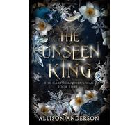 Allison Anderson The Unseen King (Tascabile) Cartographer's War