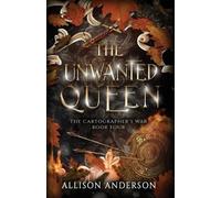 Allison Anderson The Unwanted Queen (Tascabile) Cartographer's War