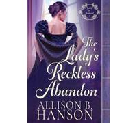 Allison B Hanson The Lady's Reckless Abandon (Tascabile) Safely in Scotland