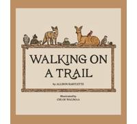 Allison Bartlette Walking on a Trail (Copertina rigida)