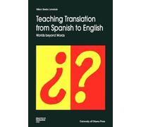 Allison Beeby-Lonsdale Teaching Translation from Spanish to English (Tascabile)