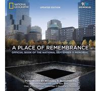 A Place of Remembrance: Official Book of the National September 11 Memorial [Lingua Inglese]