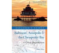 Allison Blake Explorer's Guide Baltimore, Annapolis & The Chesapeake (Tascabile)