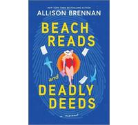 Allison Brennan Beach Reads and Deadly Deeds (Copertina rigida)