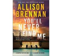 Allison Brennan You'll Never Find Me (Copertina rigida) Angelhart Investigations