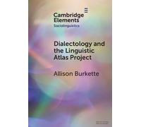 Allison Burkette Dialectology and the Linguistic Atlas Project (Tascabile)