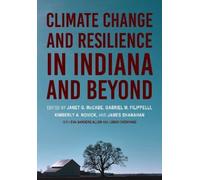 Allison Byrd Climate Change and Resilience in Indiana and Beyond (Tascabile)