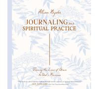 Allison Byxbe Journaling as a Spiritual Practice: Tracing the Lines (Tascabile)