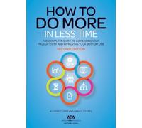 Allison C. Johs Daniel J. Siegel How to Do More in Less Time (Tascabile)