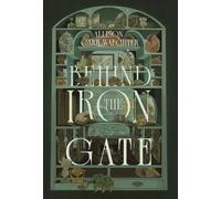 Allison Carr Waechter Behind the Iron Gate (Copertina rigida) Immortal Orders
