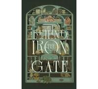 Allison Carr Waechter Behind the Iron Gate (Tascabile) Immortal Orders