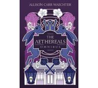 Allison Carr Waechter The Aethereals Omnibus (Tascabile)