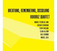 Allison / Dalaigh / Kukuruz Quartet Breathing, Remembering, DiSSol (CD)