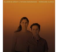 Allison De Groot & Tatiana Hargreaves Hurricane Clarice (CD) Album Digipak