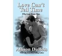 Allison DuBois Love Can't Tell Time (Tascabile)